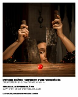 La Compagnie Nanoua est ravie de vous retrouver vendredi 28 novembre à 19h chez nos camarades de la galerie Kaxu pour déguster ensemble : CONFESSION D'UNE FEMME HACHEE - THEATRE D'OBJETS COUPANTS
Depuis sa création en 2016, cette création n’a cessé de gagner en intensité pour arriver aujourd’hui à maturité, ne manquant pas de faire écho à des sujets éminemment contemporains.  Que vous l'ayez déjà dégusté ou point encore, vous serez surpris.es à point et sûrement saisi.es!

Spectacle gratuit suivi a 21h par le pétillant  dj set de Estelle  D..

projet soutenu par le GIP-DSU. En complicité avec l'UVIE (Unité de victimologie) qui sera présente sur cet évènement.

Lien de la billetterie : https://www.helloasso.com/associations/praxis-spacejunk-bayonne/evenements/spectacle-confession-d-une-femme-hachee-vendredi-28-novembre-19h/3