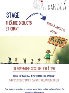 Il reste 2 places!

Initiation au théâtre d'objets et chant
avec Fanny Bérard (directrice artistique de la compagnie Nanoua)
et Sarah Piet (chanteuse et cheffe de choeur)
Le samedi 8 novembre
de 10h à 12h et de 14h00 à 17h00
RDV à 9H45 pour accueil café
au local de Nanoua partagé avec L’Académie Gasconne,
4 rue du moulin à Bayonne

SENSIBILISATION GRATUITE

Comment « réenchanter » le quotidien avec ce qui nous entoure ? Avec ce que l’on côtoie chaque jour, cette ribambelle d'objets dont on ignore peut-être le potentiel poétique, métaphorique et ludique ?
Nous allons ensemble plonger, en toute liberté, dans le théâtre d’objets (un théâtre qui se raconte avec ce que les objets peuvent symboliser, évoquer...) et la voix chantée (comme une invitation a explorer sa voix et expérimenter la polyphonie sur mesure) pour raconter, se raconter,à la frontière du tangible et du fantastique, avec comme compagnon de route, l'audace et l'humour!

"Le choix de l'objet manufacturé ou quotidien est politique – à rebours de la société de consommation – mais il va bien au-delà. Tout droit extrait du réel, ce type d'objet est porteur d'une mémoire collective et personnelle très forte Parce qu'il est reconnaissable par tout le monde, l'objet parle de nous, évoque quelque chose d'intime, un sentiment de familiarité attendrissant. Même si l'objet a été reproduit à des millions d'exemplaires, il parle "à nous" et de nous." Isabelle Bertola

Stage ouvert aux adultes et aux ados dans la limite des 8 places disponibles
Renseignements et inscriptions à nanoua.projet@gmail.com

Déroulé du stage :
10h à 12H : exploration du théâtre d'objets
12h à 14H : pause (Pique nique à prévoir en mode auberge espagnole si cela vous convient)
14h à 16H : exploration de la voix chantée
16h à 17H : On mélange tout!

www.cie-nanoua.com
Artistique : Fanny Bérard (06 83 15 29 44) / cie.nanoua@gmail.com
Médiation et développement : Sarah Piet (06 24 61 36 75) / nanoua.projet@gmail.com