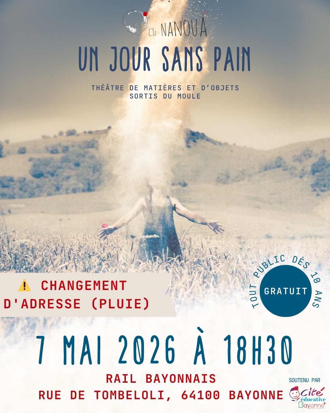 ⚠️ CHANGEMENT D'ADRESSE ! LE SPECTACLE CONTINUE (en intérieur) !

On se replie dans le cadre unique du Rail Bayonnais pour la représentation d'Un jour sans pain le jeudi 7 mai 2026 à 18h30 !