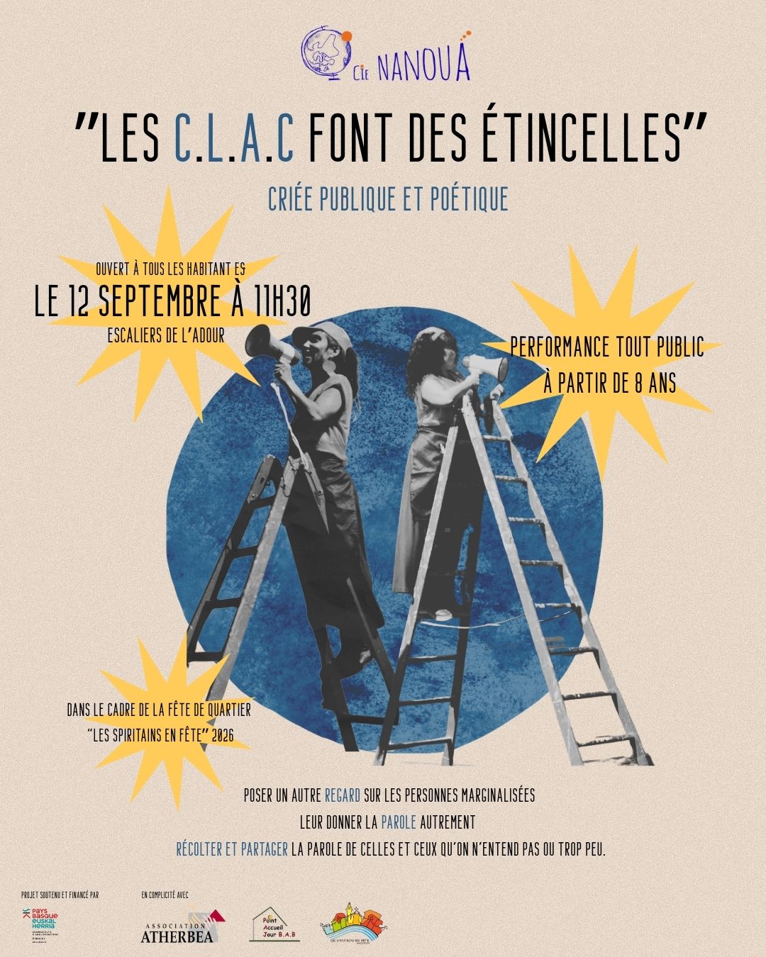 À travers le jeu, le chant et le théâtre d'objets, Les C.L.A.C font valser les corps et les mots dans un swing poétique et politique.

Leur performance « Les C.L.A.C font des étincelles » fait résonner les voix de celles et ceux qui font vivre le Point d'Accueil Jour de Bayonne (PAJ) . À travers des fragments de vie bruts, tendres et puissants, elle met en lumière ces récits du quotidien ancrés au cœur du quartier Saint-Esprit mais qu'on n'entend pas ou trop peu.

Prochainement en résidence à Saint-Esprit pour faire grandir cette création, les C.L.A.C vous invite les découvrir samedi 12 septembre à 11h30 lors de la fête de quartier Les Spiritains en fête !

Les "C.LA.C  font des étincelles" est un projet tissé en complicité avec les travailleur·ses sociaux d'Atherbéa et les bénévoles du PAJ (Point d'Accueil Jour)

Merci à la CAPB pour son soutien à ce projet.