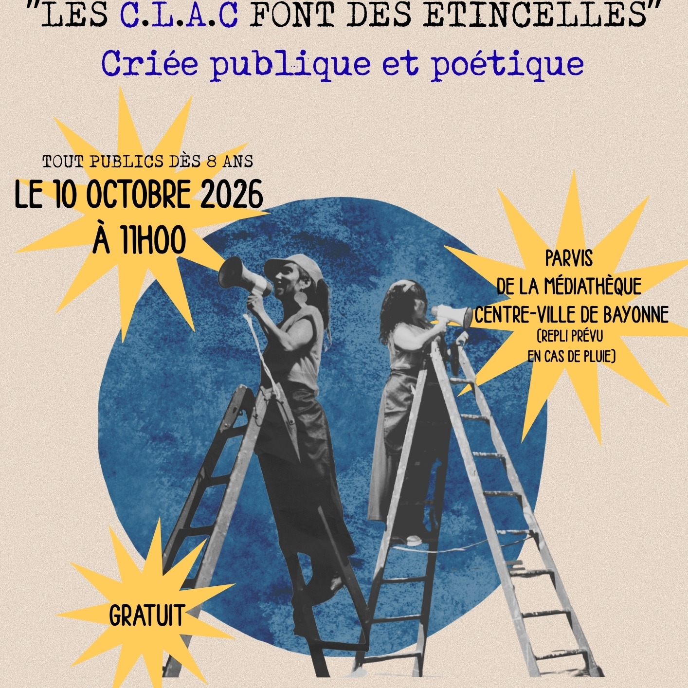C’est l’histoire d’un voyage à la rencontre de celles et ceux qu’on n'entend pas ou trop peu. Une aventure née en janvier 2026 grâce à la complicité précieuse de l'association Atherbea et du Point Accueil Jour (PAJ) de Bayonne.
Les C.L.A.C ont posé leurs valises au PAJ pour aller à la rencontre de celles et ceux que les vents de la vie ont parfois un peu malmenés. Elles nous ont récolté des fragments de vie bruts, tendres et puissants.
A travers une criée mêlant jeu, chant et théâtre d’objets, les Crieuses Locales Affables et Culottées nous ont partagé poétiquement des récits d'audaces, de pluie traversée, de portes fermées mais aussi d'espoir, de solidarité et de joie.
RENDEZ-VOUS
ce samedi 10 octobre 2026 à 11h
Parvis de la médiathèque centre-ville (repli à l'intérieur en cas de pluie)
Tout public dès 8 ans
Projet financé et soutenu par la Communauté d'Agglomération Pays Basque