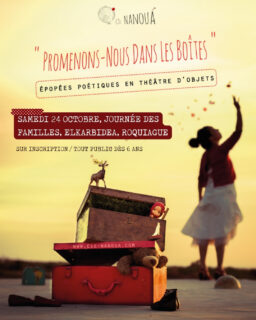 Ce samedi 24 octobre à 15h, en compagnie d’une ribambelle d’objets, partons en promenade dans la forêt de nos imaginaires. Venez découvrir notre spectacle "Promenons-nous dans les boîtes"

Une création enjouée et poétique qui souffle sur les murs de la frousse et interroge autant notre relation à l'autre, à la singularité que notre relation au vivant. 

Informations et réservations auprès de @barkoxe.bizi au 06 60 43 45 92